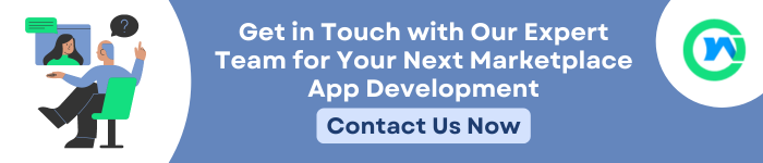 The left side shows a person video chatting with another individual on a screen. The text reads: "Get in Touch with Our Expert Team for Your Next Marketplace App Development." Below "Contact Us Now" button.